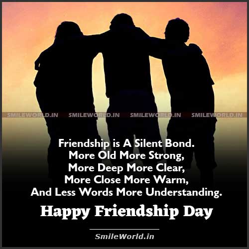 Friendship Is A Silent Bond Happy Friendship Day Quotes